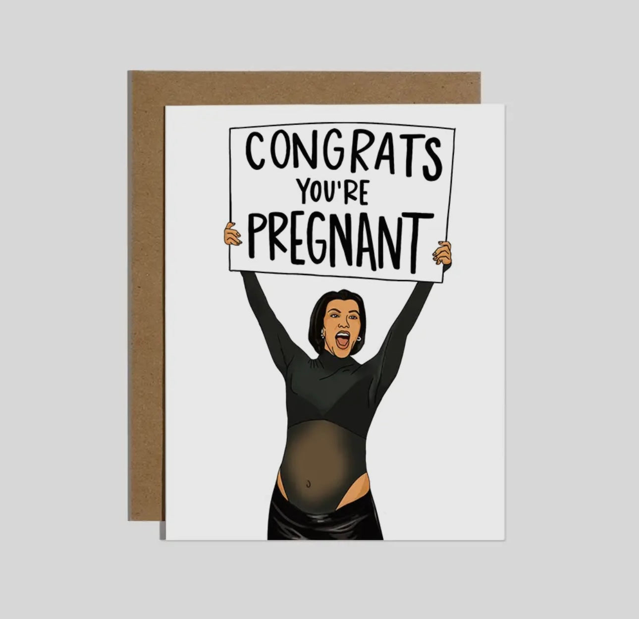 CONGRATS YOUR’RE PREG